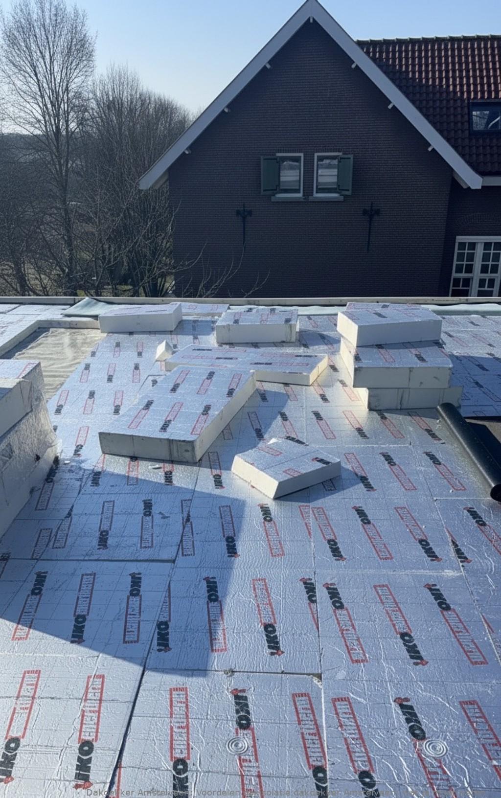Voordelen Dakisolatie Dakdekker Amstelveen